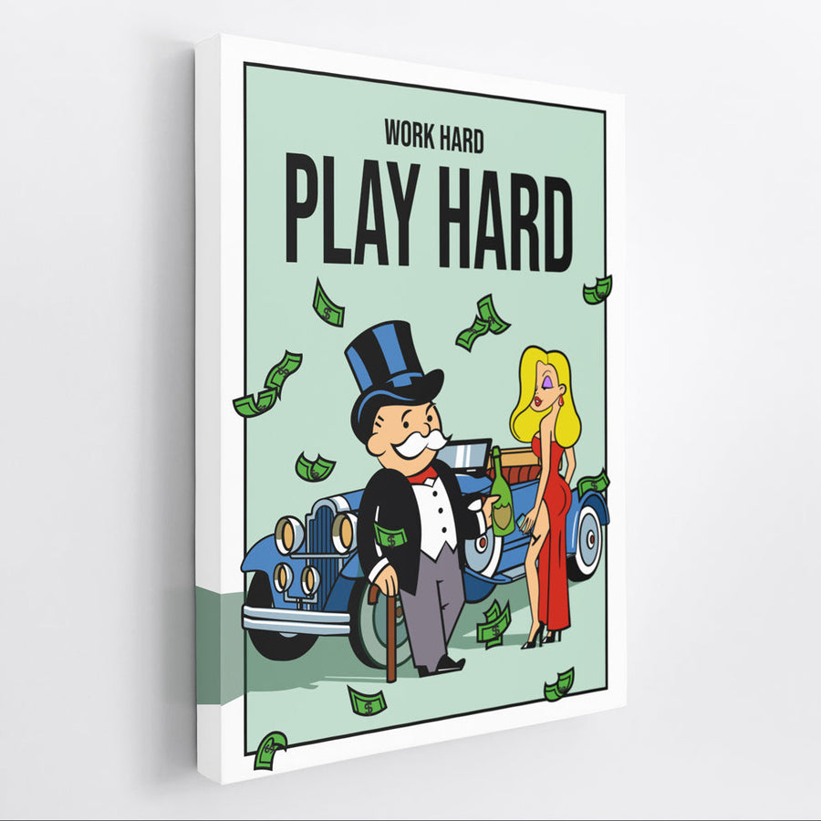 Work Hard Play Hard - Monopoly Man Art